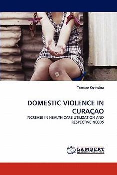 Paperback Domestic Violence in Curacao Book