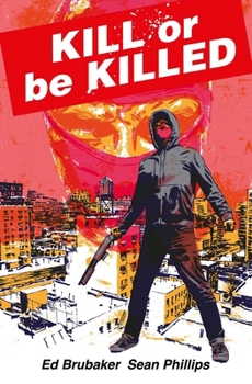 Paperback Kill or Be Killed Compendium Book
