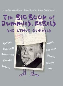 Hardcover The Big Book of Dummies, Rebels and Other Geniuses Book