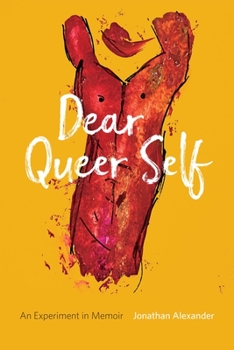 Paperback Dear Queer Self: An Experiment in Memoir Book