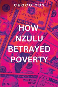 Paperback How Nzulu Betrayed Poverty Book