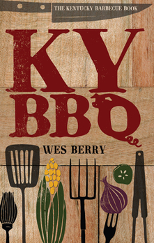 Hardcover The Kentucky Barbecue Book