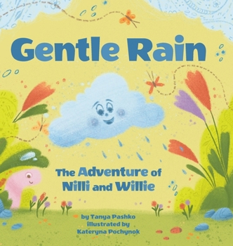 Hardcover Gentle Rain: The Adventure of Nilli and Willie Book