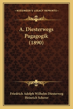 Paperback A. Diesterwegs Pagagogik (1890) [German] Book