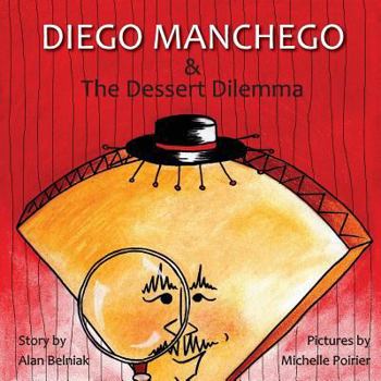 Paperback Diego Manchego and the Dessert Dilemma Book