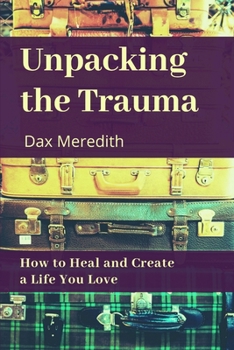 Paperback Unpacking the Trauma Book