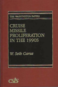 Hardcover Cruise Missile Proliferation in the 1990s Book