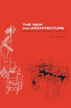 Hardcover The New Eco-Architecture: Alternatives from the Modern Movement Book