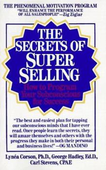 Mass Market Paperback The Secrets of Super Selling: How to Program Your Subconscious for Success Book