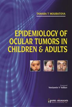 Paperback Epidemiology of Ocular Tumors in Children & Adults Book