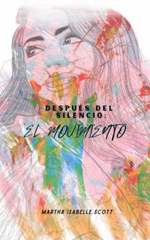Hardcover Despues del Silencio: El Movimiento (Spanish Edition) [Spanish] Book