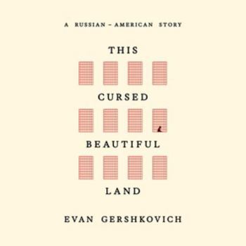 Audio CD This Cursed Beautiful Land: A Russian-American Story Book