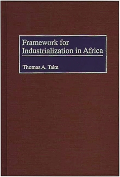 Hardcover Framework for Industrialization in Africa Book