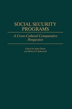 Hardcover Social Security Programs: A Cross-Cultural Comparative Perspective Book