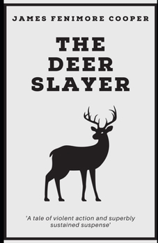 Paperback The Deerslayer (Illustrated) Book
