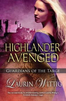 Highlander Avenged - Book #2 of the Guardians Of The Targe