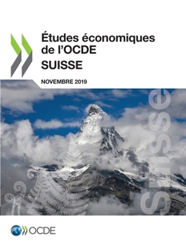Études économiques de l'OCDE: Suisse 2019 (French Edition)