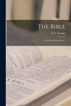 Paperback The Bible; is It "the Word of God?" [microform] Book