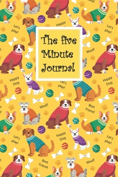 Paperback The Five Minute Journal: For Kids Thankful Kindness To Teach Children Boys Girls to Practice Gratitude and Mindfulness Develop Positive Thinkin Book