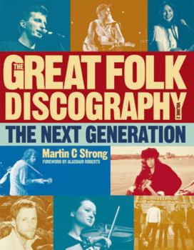 Paperback The Great Folk Discography Volume 2: The New Legends 1978-2011 Book