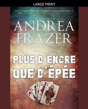 Plus d'Encre que d'Épée (Les Dossiers Falconer: Enquêtes Criminelles)