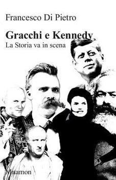 Paperback Gracchi e Kennedy La storia va in scena [Italian] Book