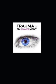 Paperback Trauma and Empowerment Book