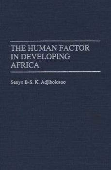 Hardcover The Human Factor in Developing Africa Book
