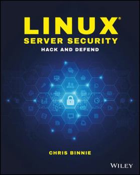 Paperback Linux Server Security: Hack and Defend Book