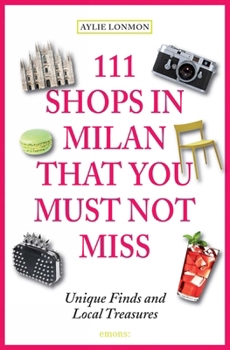 Paperback 111 Shops in Milan That You Must Not Miss Book