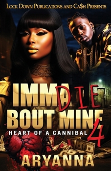 Paperback Imma Die Bout Mine 4 Book