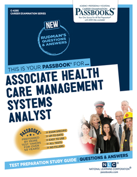 Paperback Associate Health Care Management Systems Analyst (C-4295): Passbooks Study Guide Volume 4295 Book