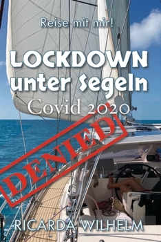 Paperback Covid 2020: Lockdown unter Segeln [German] Book