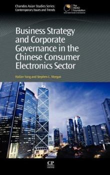 Hardcover Business Strategy and Corporate Governance in the Chinese Consumer Electronics Sector Book