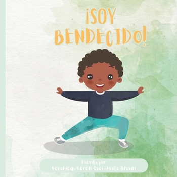 ¡Soy Bendecido! (Spanish Edition)