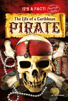 The Life of a Caribbean Pirate - Book  of the It's a Fact: Real-Life Reads