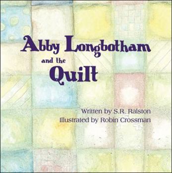 Abby Longbotham and the Quilt