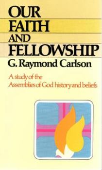 Paperback Our Faith and Fellowship Book