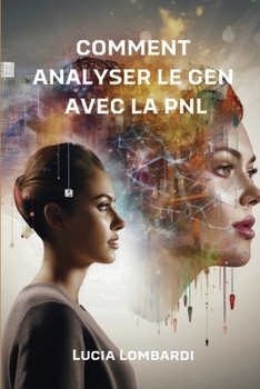Paperback Comment Analyser Le Gens Avec La Pnl [French] Book
