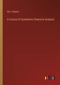 Paperback A Course of Qualitative Chemical Analysis Book