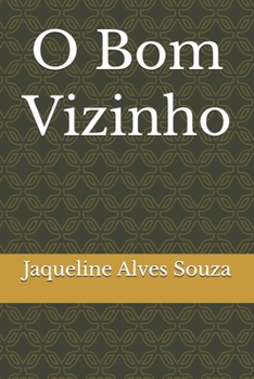 O Bom Vizinho (Portuguese Edition)