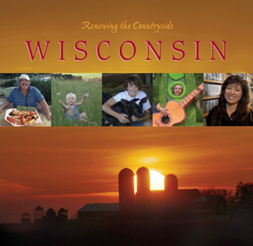 Paperback Renewing the Countryside--Wisconsin: Stories of Sustainable Living, Working and Playing Book