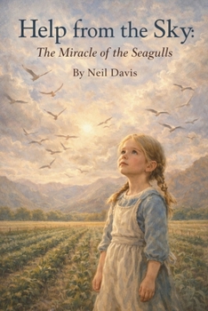 Paperback Help from the Sky: The Miracle of the Seagulls (LDS Stories) Book