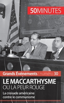 Paperback Le maccarthysme ou la peur Rouge: La croisade américaine contre le communisme [French] Book