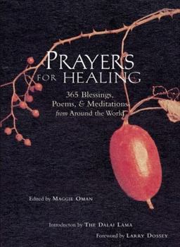 Paperback Prayers for Healing: 365 Blessings, Poems, & Meditations from Around the World (Meditations for Healing, for Readers of Earth Prayers or Pr Book
