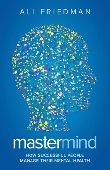 Paperback Mastermind: How Successful People Manage Their Mental Health Book