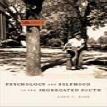 Misc. Psychology and Selfhood in the Segregated South Book