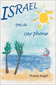 Paperback Israel on a Car Phone: Adventures in the New Babylon Book