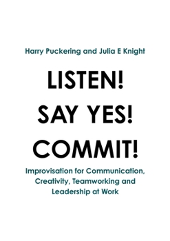 Paperback Listen! Say Yes! Commit! Book