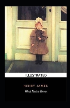 Paperback What Maisie Knew illustrated Book